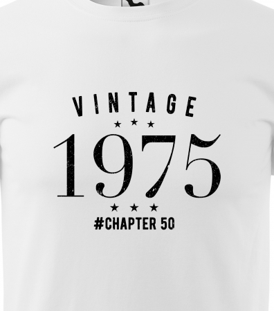 Tricou personalizat 50 ani, VINTAGE chapter [1]