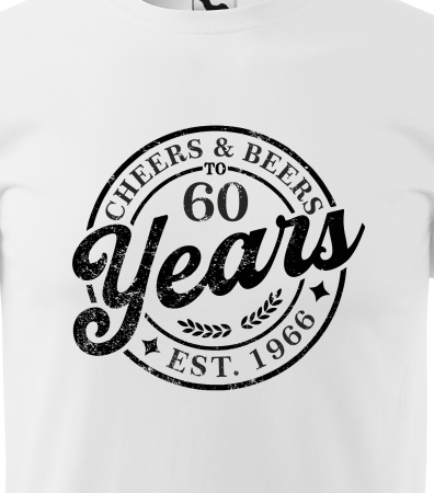 Tricou personalizat 60 ani, Cheers and beers [1]