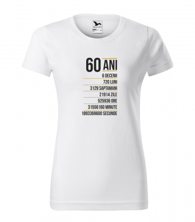 Tricouri cadou 60 ani - REDUCERE! Tricou de femei, marimea M (alb), 60 ani, in ore, minute, secunde