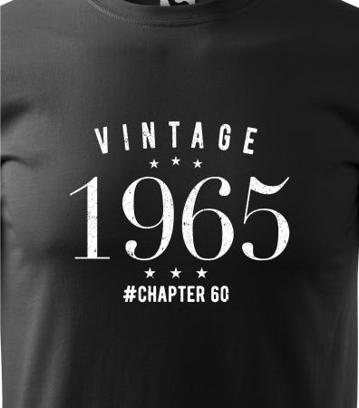 Tricou personalizat 60 ani, VINTAGE chapter [1]