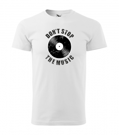 Tricouri music is life - Tricou personalizat pentru cei pasionati de muzica, cadoul perfect, Dont Stop The Music