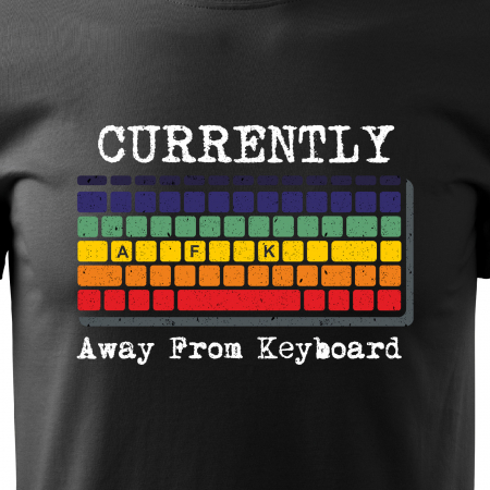 Tricou personalizat pentru gameri, cadoul perfect, Currently AFK [1]