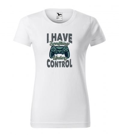 Tricouri gameri - Tricou personalizat pentru gameri, cadoul perfect, I Have Everything Under Control