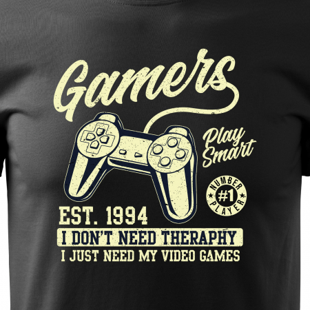 Tricou personalizat pentru gameri, cadoul perfect, I Just Need My Video Games [1]