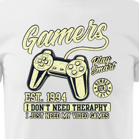 Tricou personalizat pentru gameri, cadoul perfect, I Just Need My Video Games [1]
