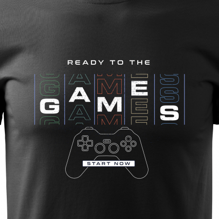 Tricou personalizat pentru gameri, cadoul perfect, Ready to The Games - Start Now [1]