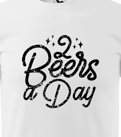 Tricou personalizat pentru petrecareti, cadoul perfect, 2 Beers a Day [1]
