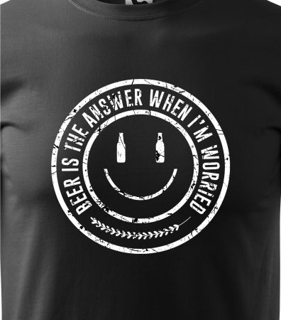 Tricou personalizat pentru petrecareti, cadoul perfect, Beer is The Answer When Im Worried [1]