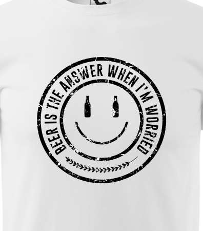 Tricou personalizat pentru petrecareti, cadoul perfect, Beer is The Answer When Im Worried [1]