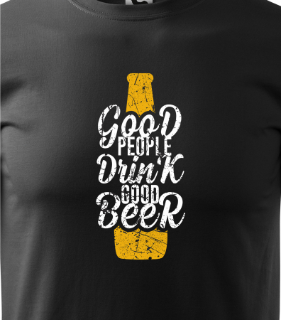 Tricou personalizat pentru petrecareti, cadoul perfect, Good People Drink Good Beer [1]