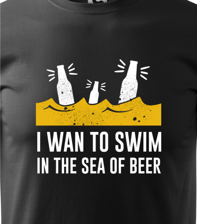 Tricou personalizat pentru petrecareti, cadoul perfect, I Want to Swim in The Sea of Beer [1]