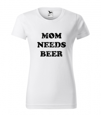 Mesaje petrecere - Tricou personalizat pentru petrecareti, cadoul perfect, Mom Needs Beer