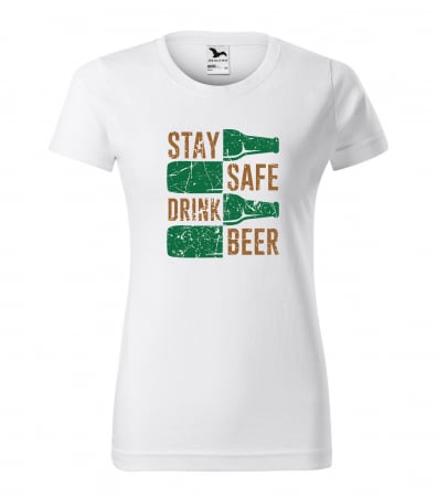 Tricouri cu mesaj - Tricou personalizat pentru petrecareti, cadoul perfect, Stay Safe And Drink Beer
