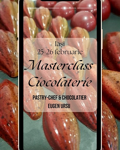 Atelier de Ciocolatarie, Pastry Chef Eugen Ursu, 25-26 Feb. 2023, Iasi