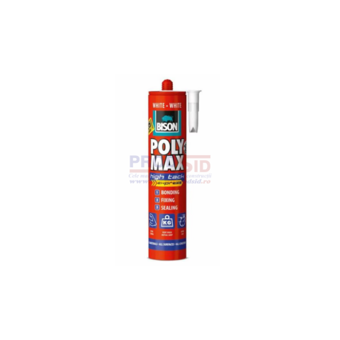 Adezivi și chituri - BISON POLY MAX HIGH TACK EXPRESS ALB MS 425G