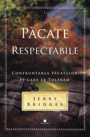 editura MAJESTY PRESS - Păcate respectabile – Jerry Bridges