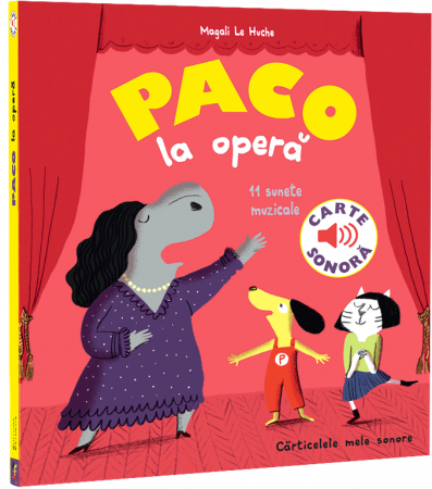 Carti Copii - Paco la opera - Magali Le Huche