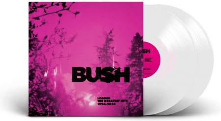 Bush - Loaded. The Greatest Hits 1994 - 2023 [1]