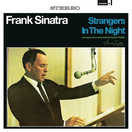 Alte Genuri - Frank Sinatra - Strangers In The Night
