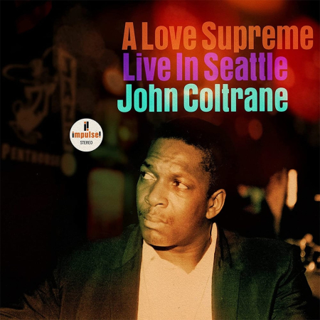 Viniluri - John Coltrane - A Love Supreme (Live In Seattle)