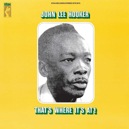 Alte Genuri - John Lee Hooker - That's Where It's At