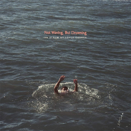 Hip Hop - Loyle Carner - Not Waving, But Drowning