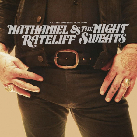 Rock - Nathaniel Rateliff & The Night Sweats - A Little Something More From