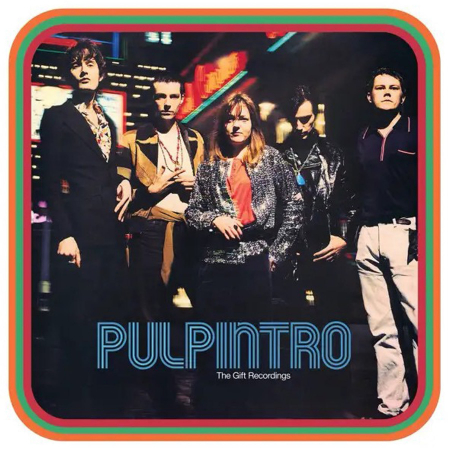 Electronica - Pulp - Intro The Gift Recordings