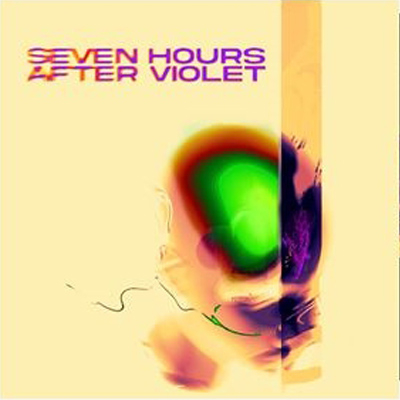 Rock - Seven Hours After Violet – Seven Hours After Violet