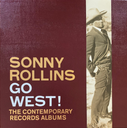 Viniluri - Sonny Rollins - Go West!: The Contemporary Records Albums