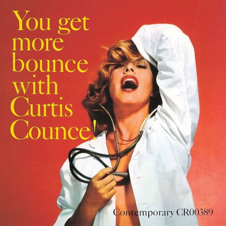 Viniluri - The Curtis Counce - You Get More Bounce With Curtis Counce