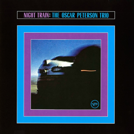 Alte Genuri - The Oscar Peterson Trio - Night Train