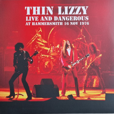 Rock - Thin Lizzy - Live And Dangerous At Hammersmith 16 Nov 1976