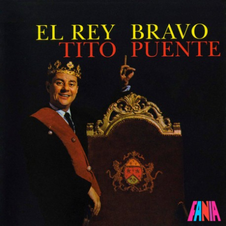 Viniluri - Tito Puente – El Rey Bravo