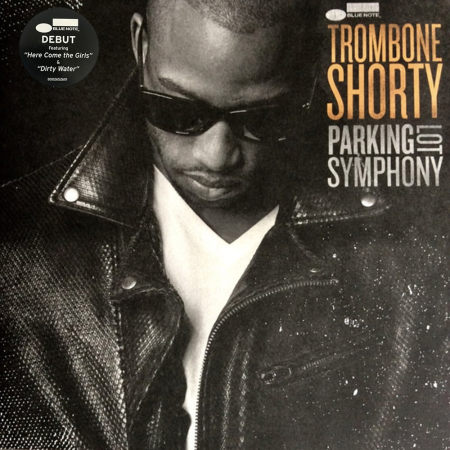 Alte Genuri - Trombone Shorty - Parking Lot Symphony
