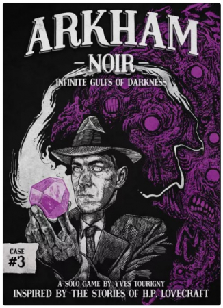 Produse noi - Arkham Noir: Case 3 – Infinite Gulfs of Darkness (Limba Engleza)