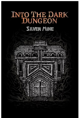 Produse noi - Into The Dark Dungeon: Silver Mine (Limba Engleza)