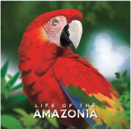 Produse noi - Life of the Amazonia (Limba Engleza)