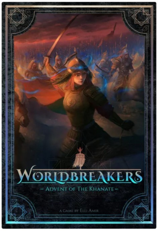 Reduceri - Worldbreakers: Advent of the Khanate (Limba Engleza)