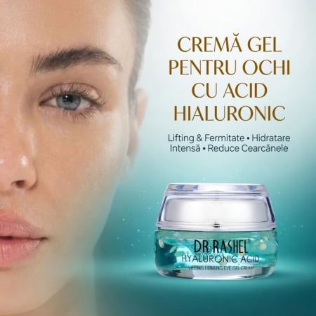 Acid Hialuronic - Crema ochi cu acid hialuronic - Dr Rashel Lifting Eye Gel Cream - 30 ml