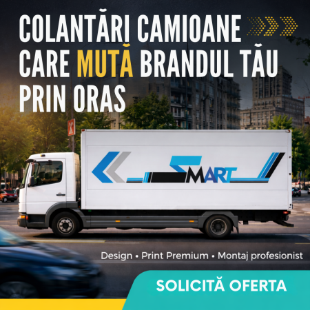 Colantări auto profesionale - Colantare Camion Comercial – Design Grafic, Print Premium & Montaj