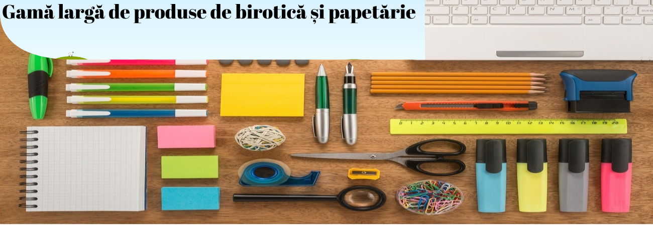 Birotică și papetărie