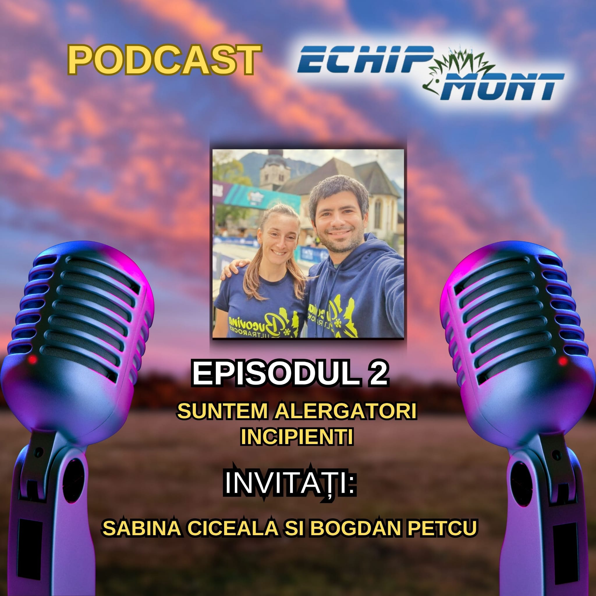 Alergăm pe Urcări podcast #2 | Invitați: Sabina Ciceală și Bogdan Petcu: "Suntem alergatori incipienti"