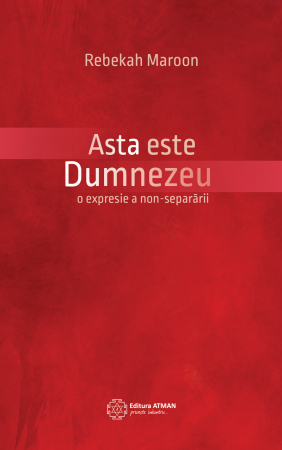 Eseuri - Asta este Dumnezeu. O expresie a non-separării