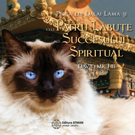 Audiobook-uri - Audiobook - Pisica lui Dalai Lama și cele patru lăbuțe ale succesului spiritual, de David Michie