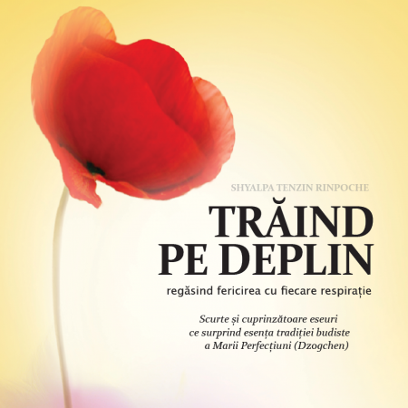 Audiobook-uri - Audiobook - Trăind pe deplin, Shyalpa Tenzin Rinpoche