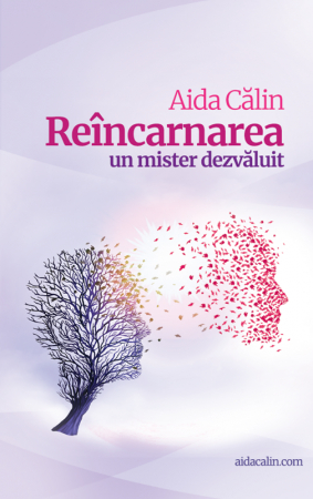 Hinduism - Reîncarnarea - un mister dezvăluit. Aida Călin