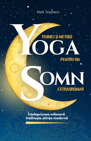 În curs de apariție - Tehnici și metode yoga pentru un somn extraordinar