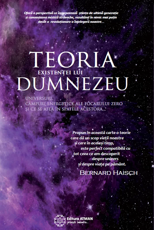 Creștinism - Teoria existenței lui Dumnezeu. Universuri, focare ale punctului zero și dincolo de acestea...