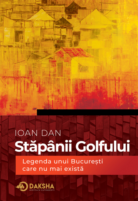 Coperta romanului Stăpânii golfului de Ioan Dan